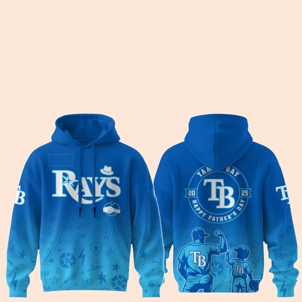 2025 Tampa Bay Rays Happy Father Day Hoodie - Cabryon