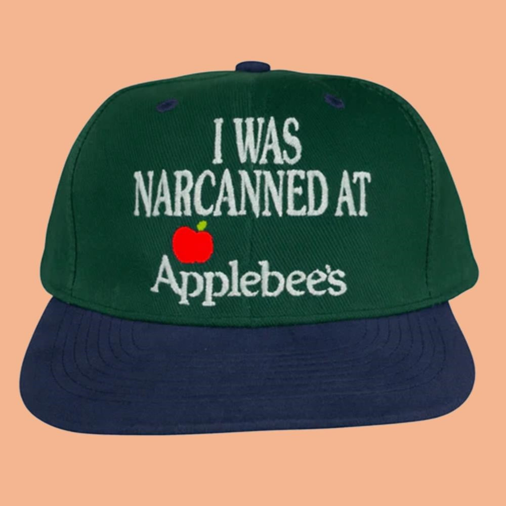 I Was Narcanned At Applebee's Hat