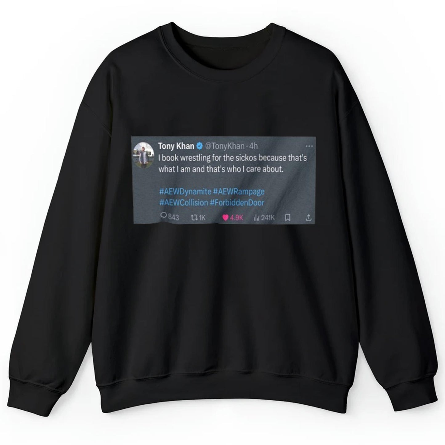 Tony Khan I Book Wrestling For The Sickos Shirt