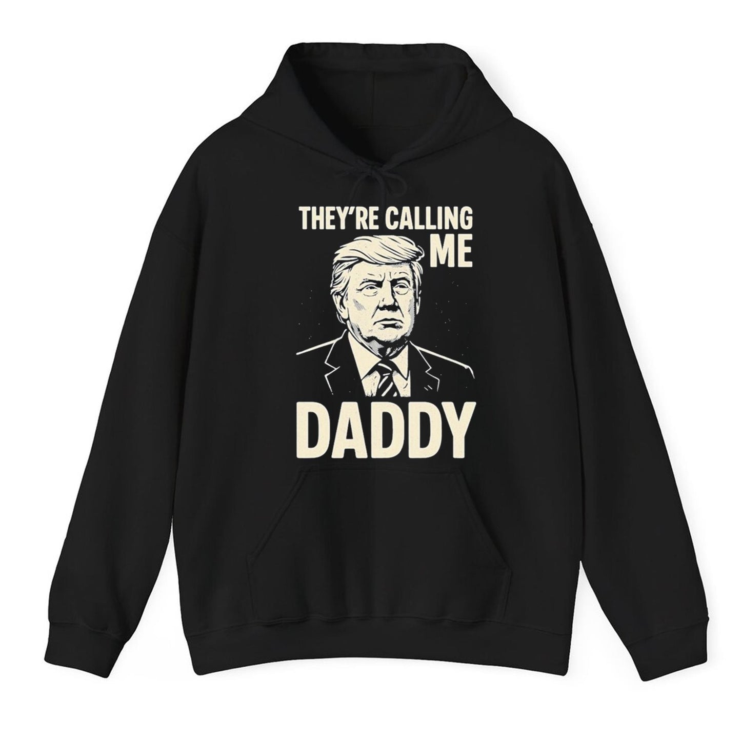 Trump They're Calling Me Daddy Shirt