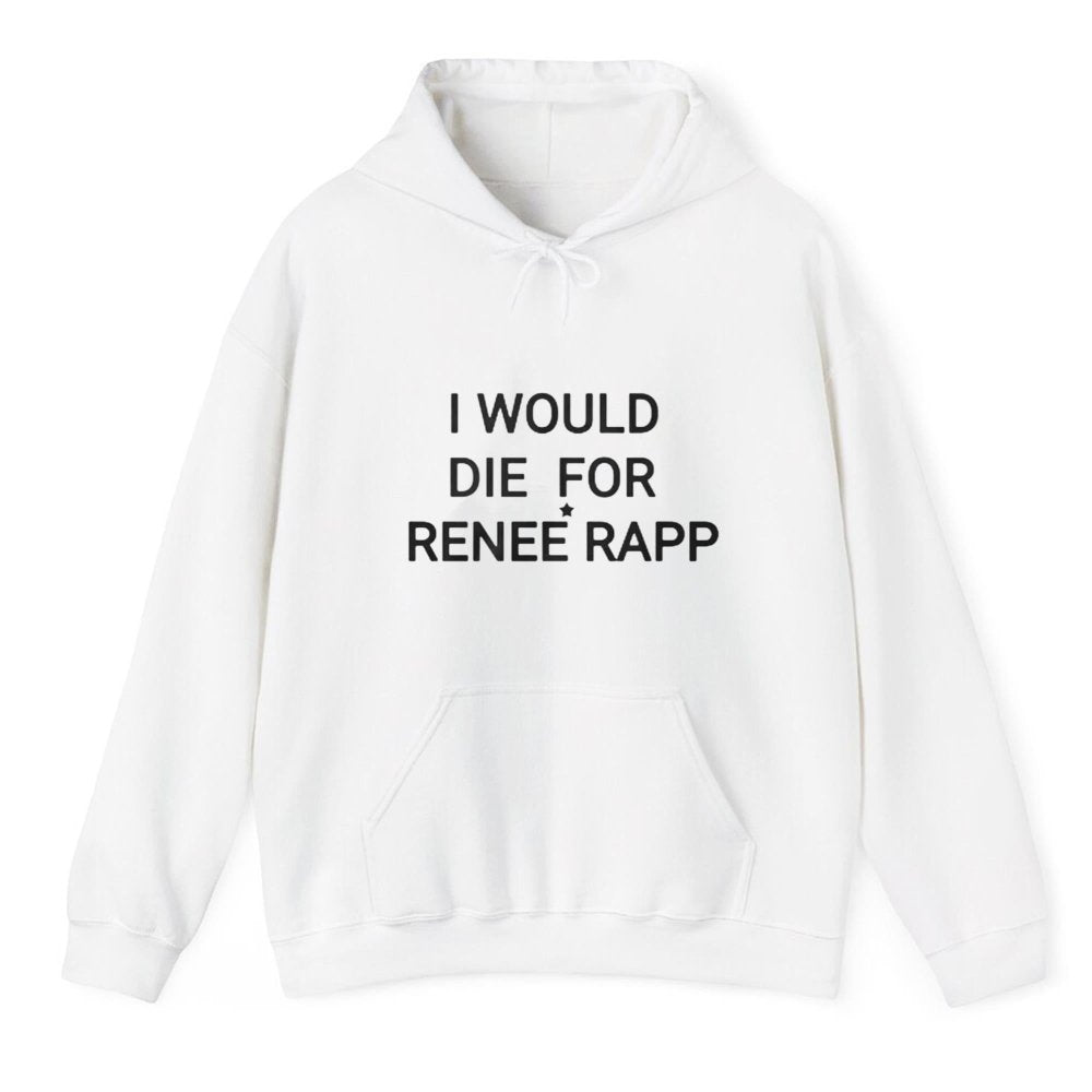 I Would Die For Renee Rapp Shirt - Cabryon