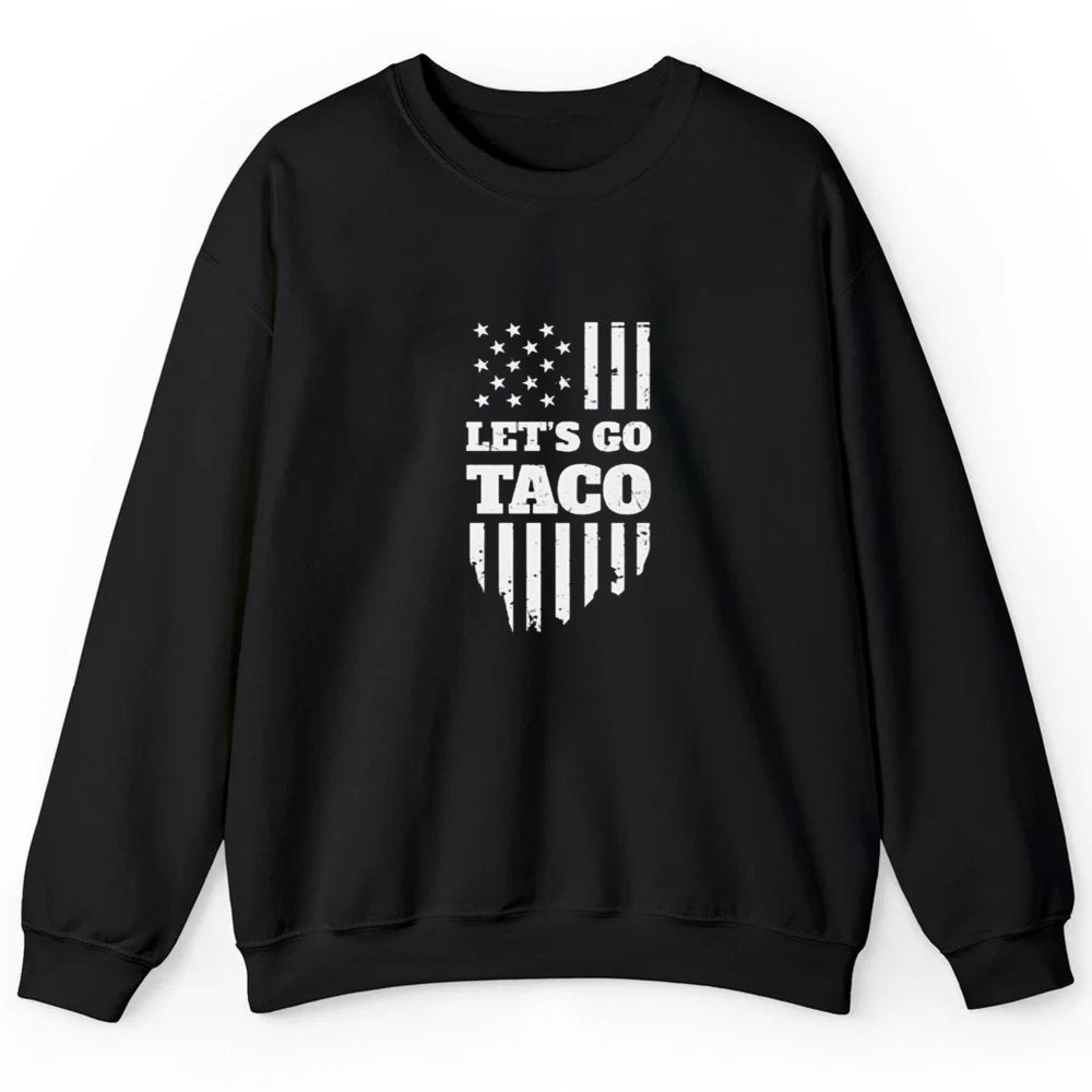 Let’s Go Taco Trump Shirt - Cabryon