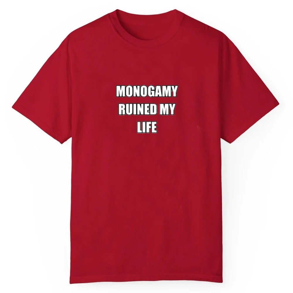 Monogamy Ruined My Life Shirt - Cabryon