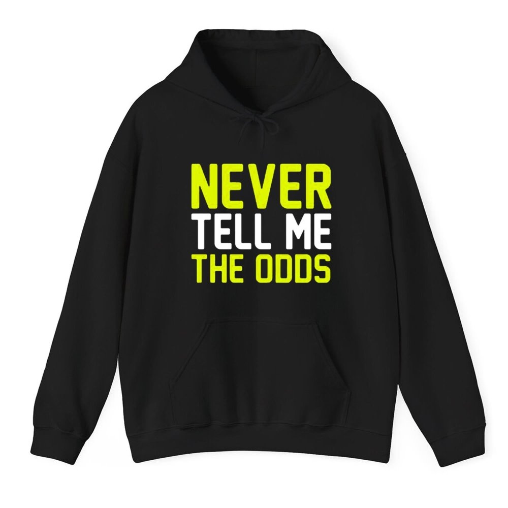 Never Tell Me The Odds Shirt - Cabryon