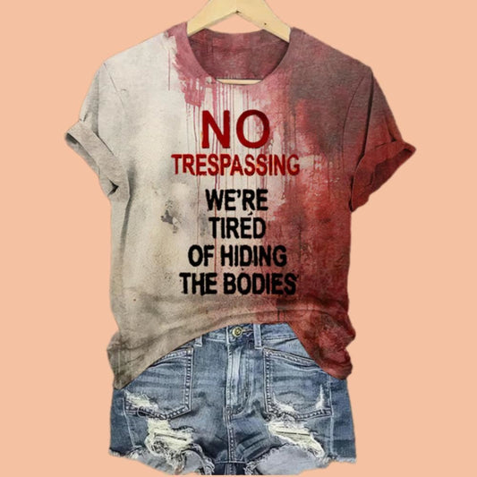 Women's No Trespassing We Are Tired of Hiding the Bodies Printed Casual Shirt Halloween 2025