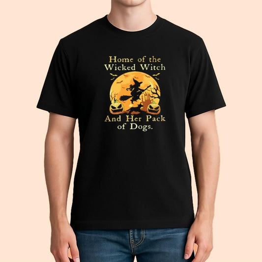 Home Of The Wicked Witch And Her Pack Of Dogs Shirt Halloween 2025