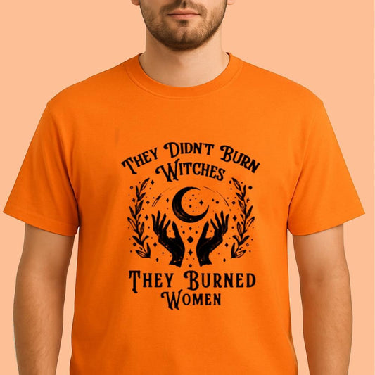 They Didn't Burn Witches They Burned Women Shirt Halloween 2025