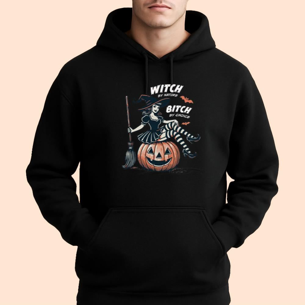 Witch By Nature Bitch By Choice Shirt Halloween 2025
