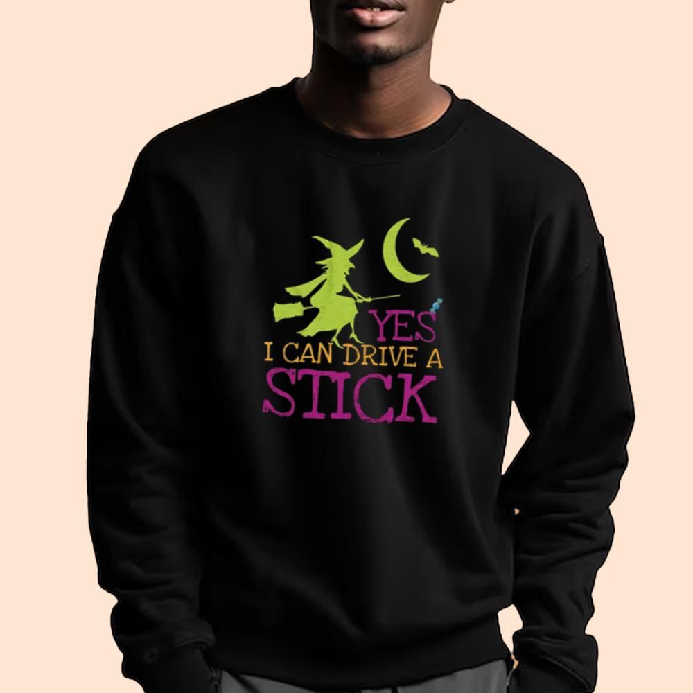 Yes I Can Drive A Stick Shirt Halloween 2025