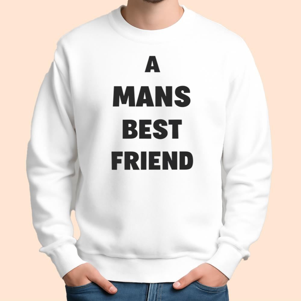 A Mans Best Friend Shirt