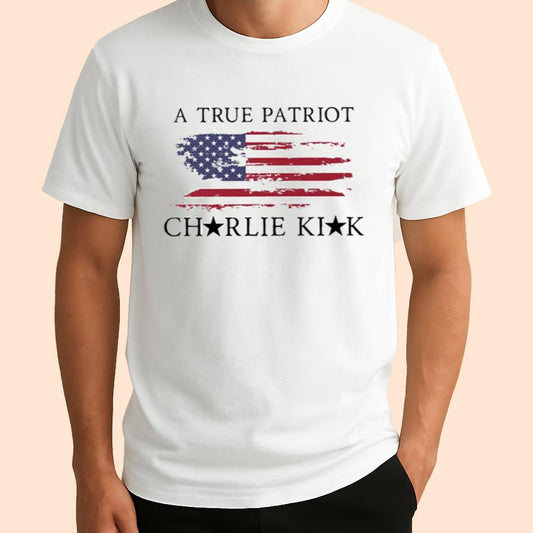 A True Patriot Charlie Kirk Shirt