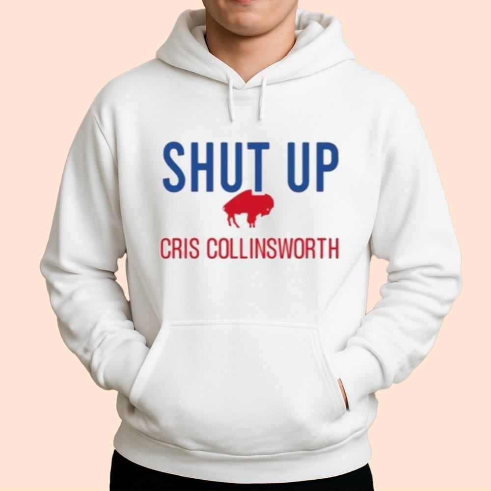 Bills Shut Up Cris Collinsworth Shirt