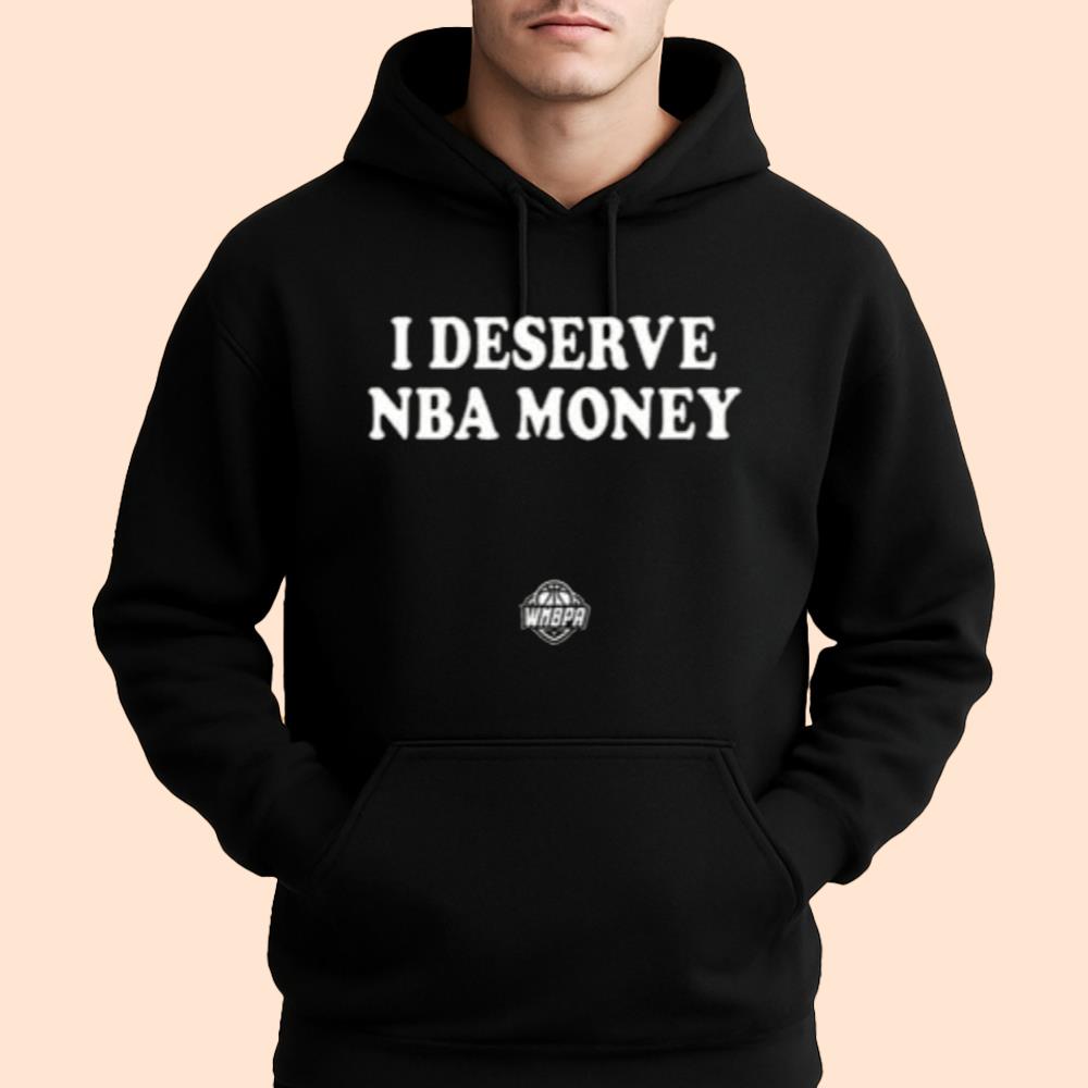 Caitlin Clark I Deserve NBA Money Shirt