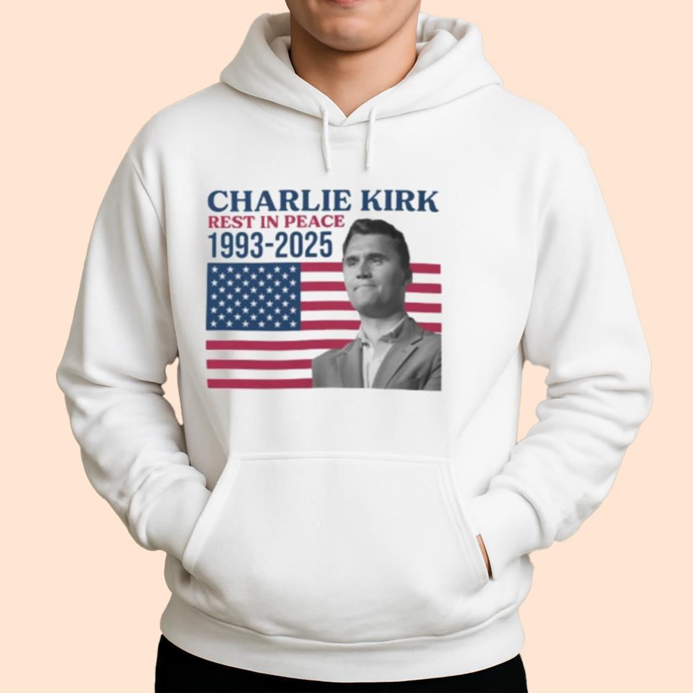 Charlie Kirk Rest In Peace 1993 - 2025 Shirt