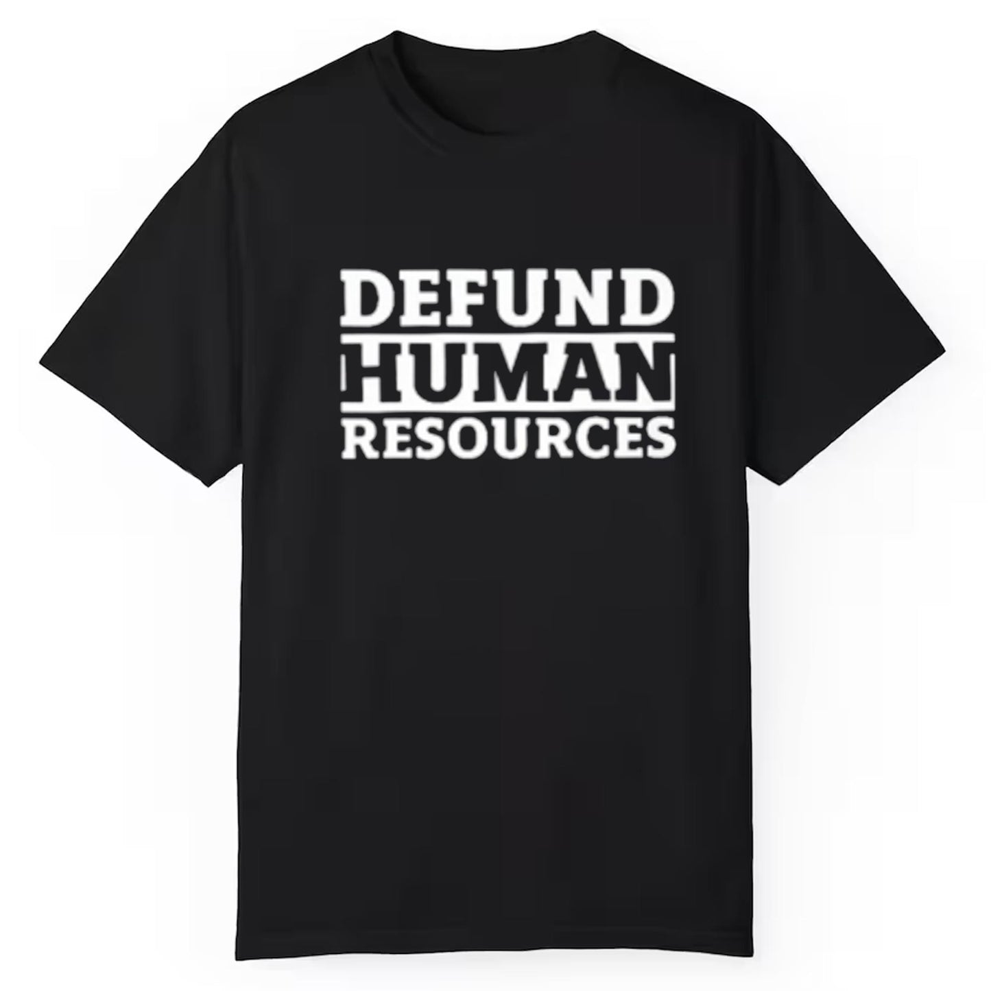 Defund Human Resources Shirt