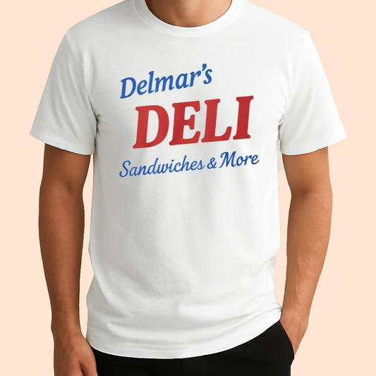 Delmar's Deli Sandwiches And More Shirt
