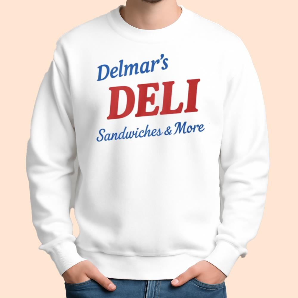 Delmar's Deli Sandwiches And More Shirt
