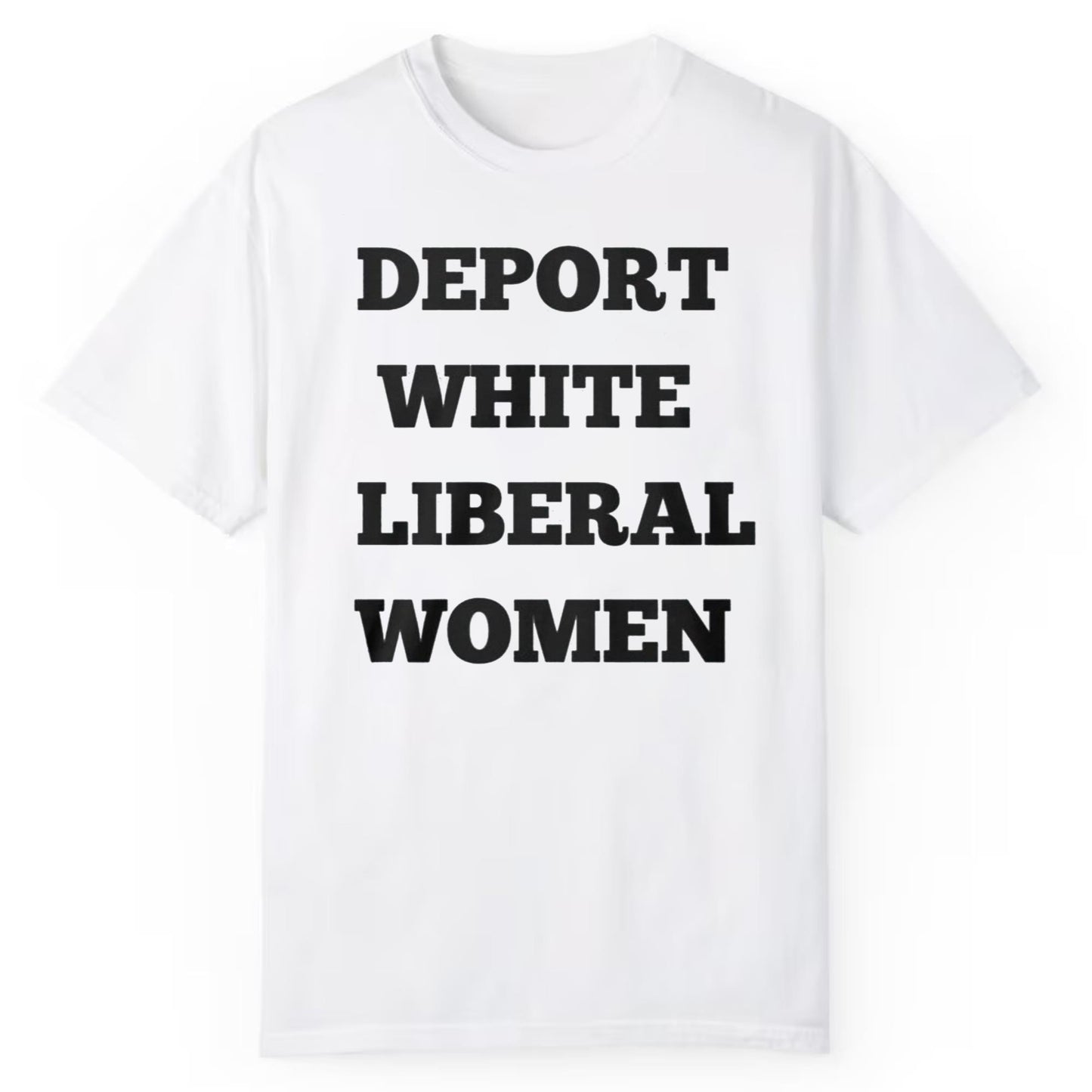 Deport White Liberal Women Shirt