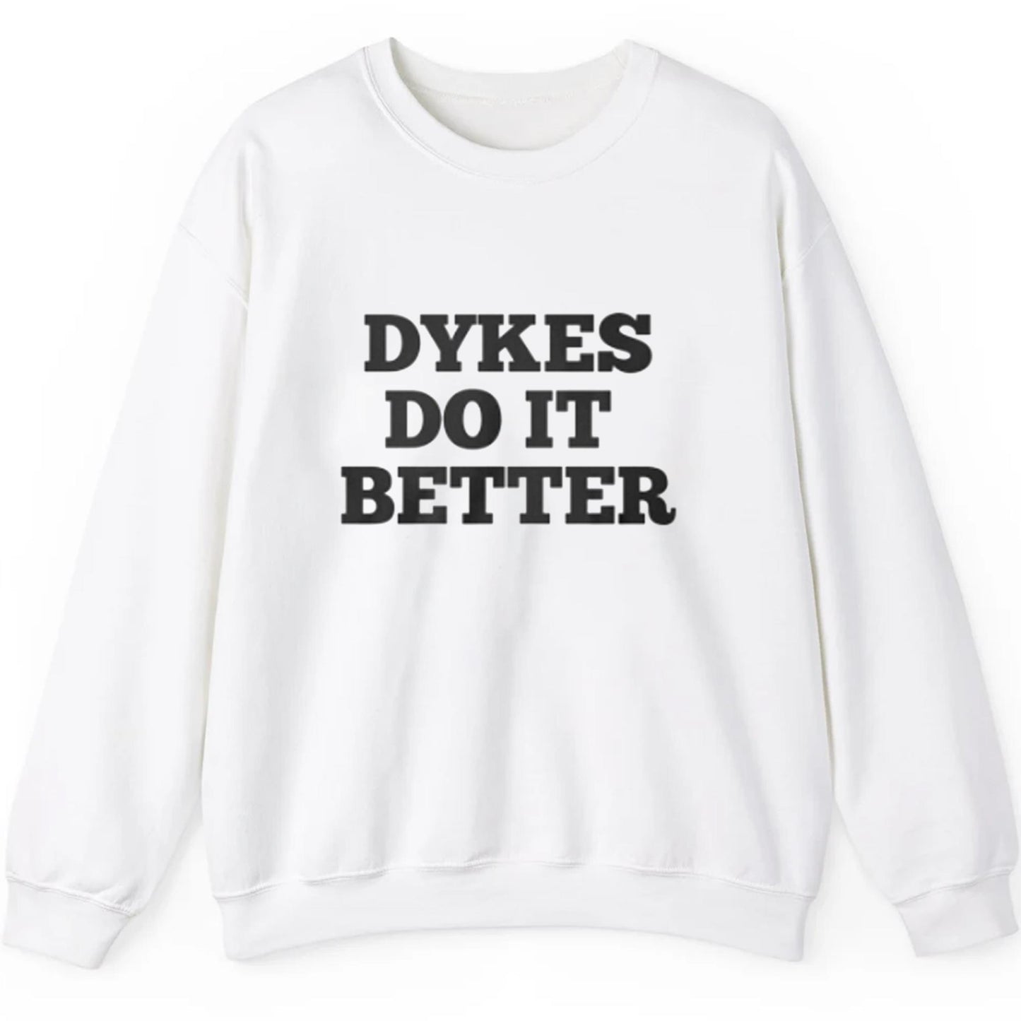 Dykers Do It Better Shirt
