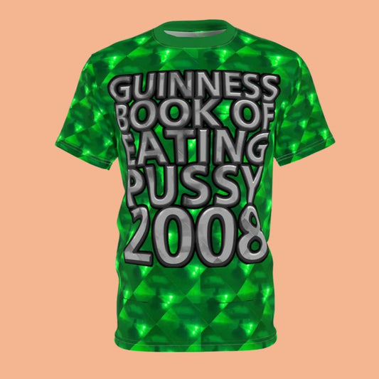Guiness Book Of Eating Pussy 2008 Shirt