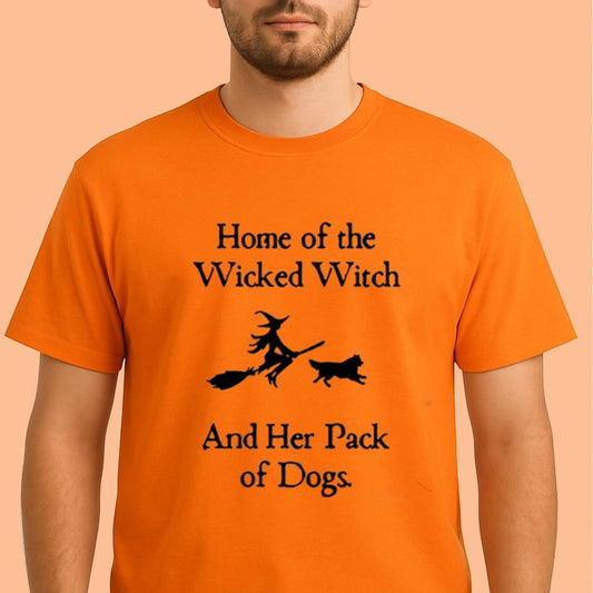 Home Of The Wicked Witch And Her Pack Of Dogs Halloween Shirt 2025