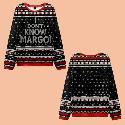 I Don’t Know Margo Ugly Sweater Christmas 2025