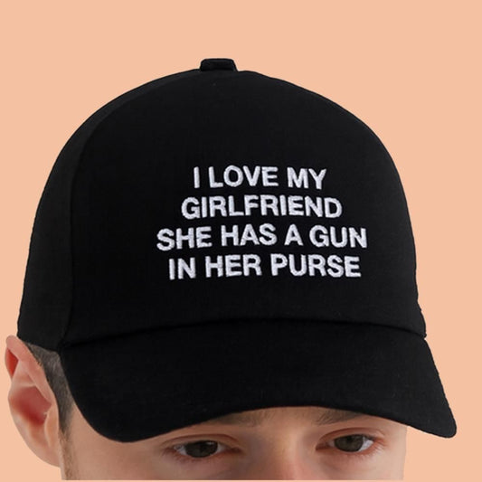 I Love My Girlfriend She Has A Gun In Her Purse Hat