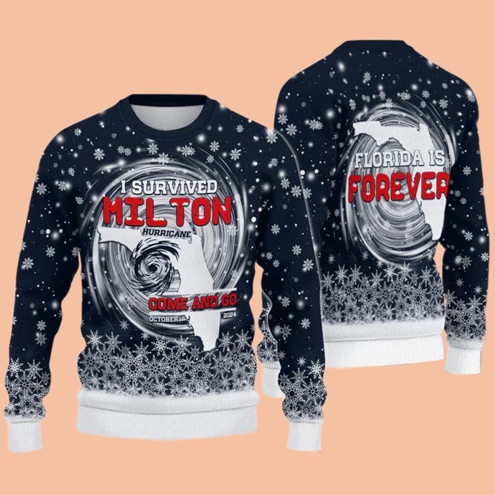 I Survived Hurricane Milton Come And Go Florida Strong October 2024 Ugly Sweatshirt Christmas 2025