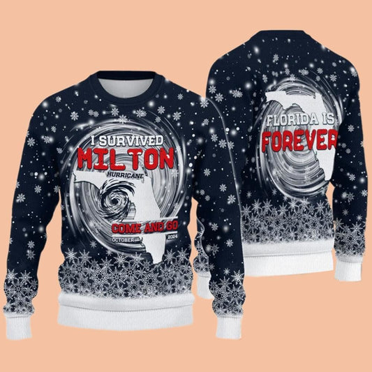 I Survived Hurricane Milton Come And Go Florida Strong October 2024 Ugly Sweatshirt Christmas 2025