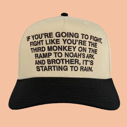 If You're Going To Fight Fight Like You're The Third Monkey Hat