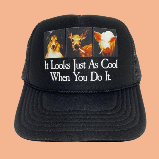 It Looks Just As Cool When You Do It Hat