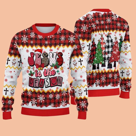 Jesus Is The Reason Ugly Sweatshirt Christmas 2025