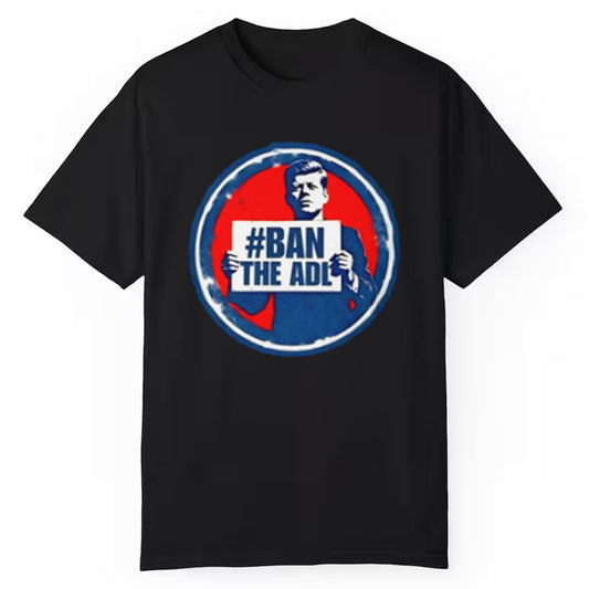 John F Kennedy Ban The Adl Shirt