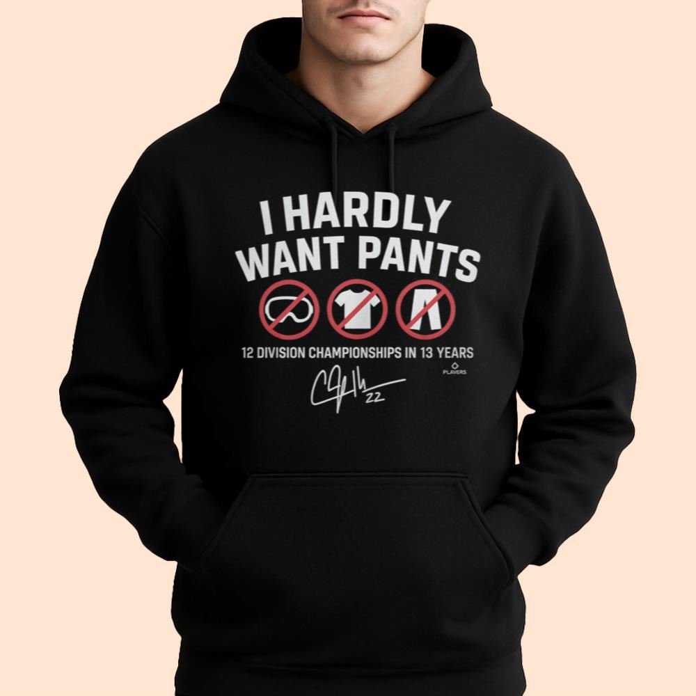 Kike Hernández I Hardly Want Pants Shirt