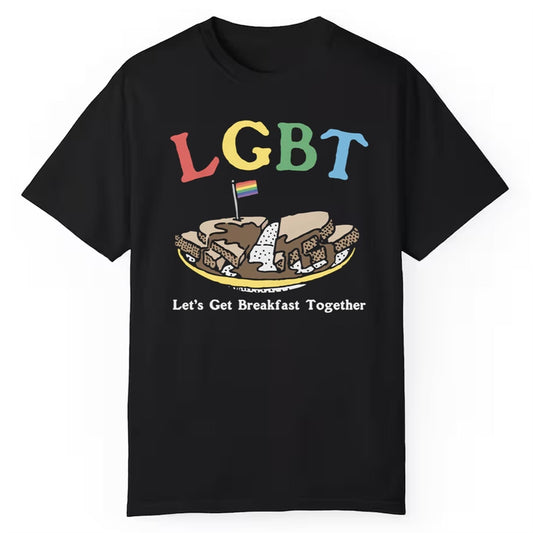 LGBT Let's Get Breakfast Together Shirt