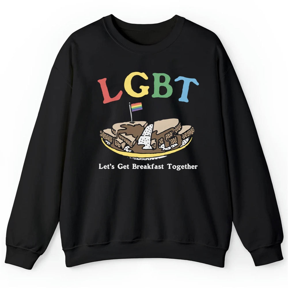 LGBT Let's Get Breakfast Together Shirt