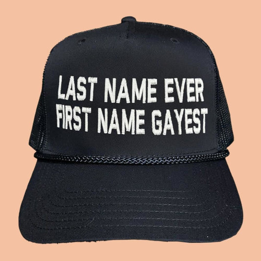 Last Name Ever First Name Gayest Hat