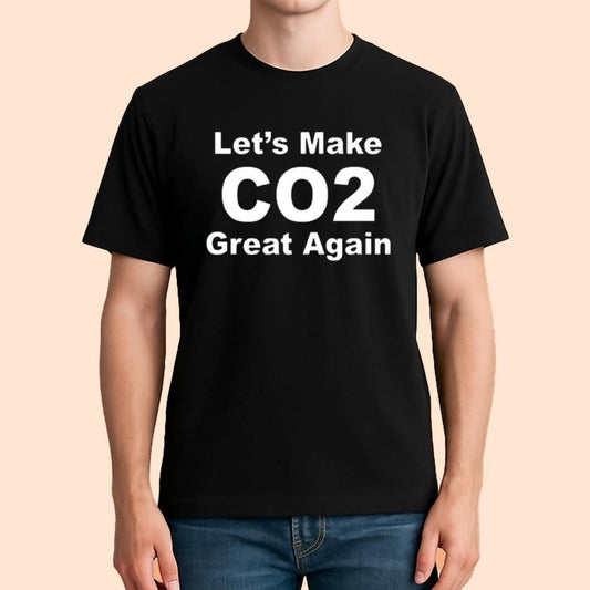 Let’s Make Co2 Great Again Shirt