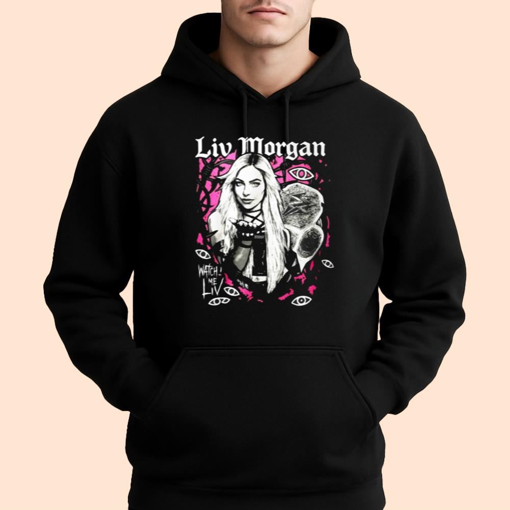 Liv Morgan Watch Me Liv Shirt