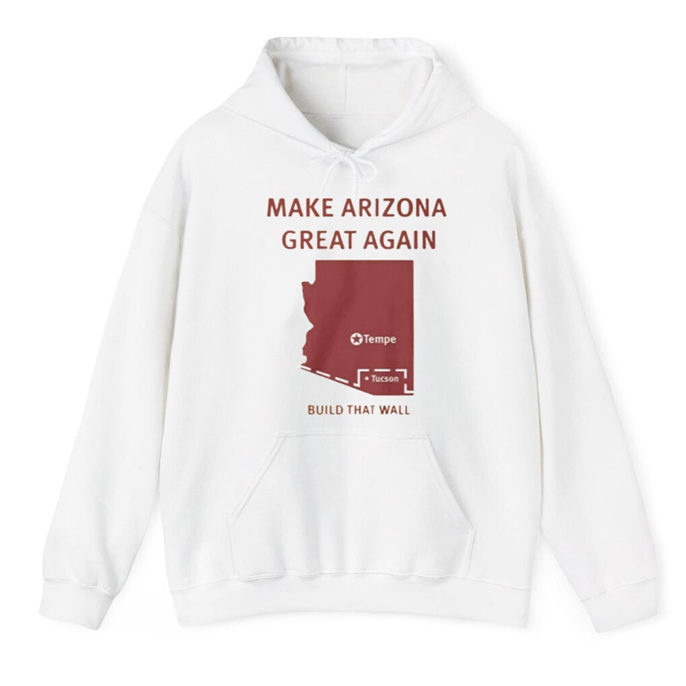 Make Arizona Great Again Tempe Tucson Build That Wall Shirt