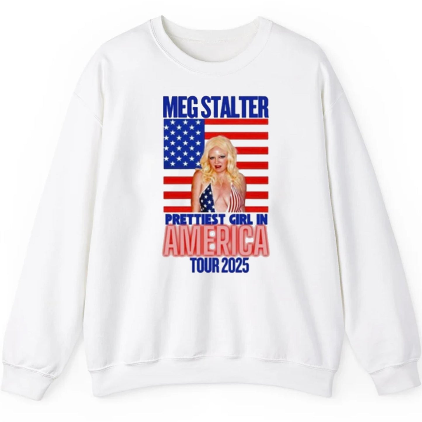 Meg Stalter Prettiest Girl In America Shirt
