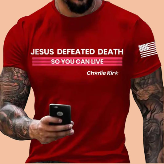Men's Jesus Defeated Death So You Can Live Charlie Kirk Shirt