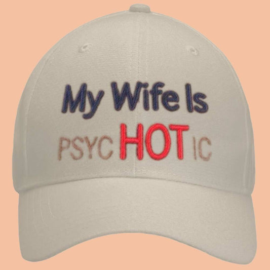 My Wife Is PSYC Hot Ic Hat