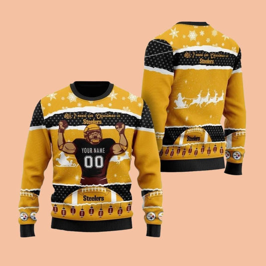 Personalized Pittsburgh Steelers All I Need For Ugly Sweater Christmas 2025