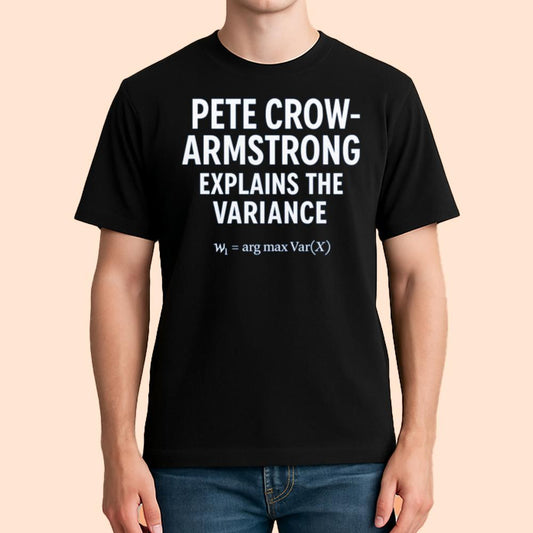 Pete Crow Armstrong Explains The Variance Shirt