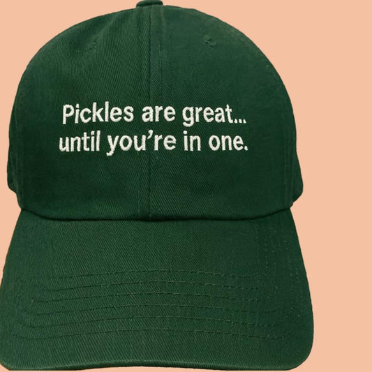 Pickles Are Great Until You're In One Hat