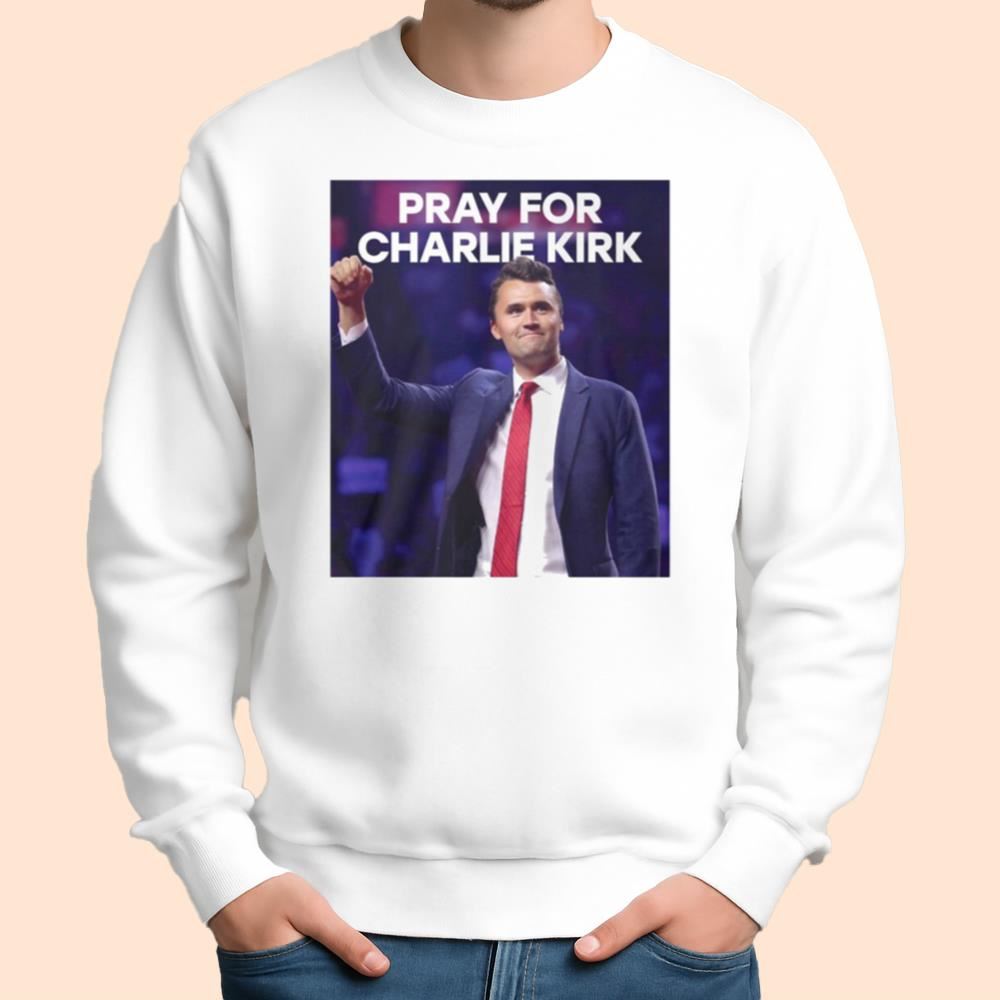 Pray For Charlie Kirk Shirt