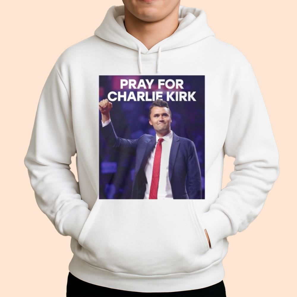 Pray For Charlie Kirk Shirt