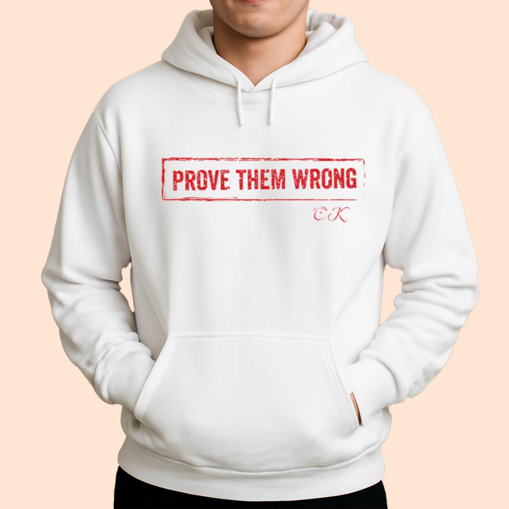 Prove Them Wrong Charlie Kirk Shirt