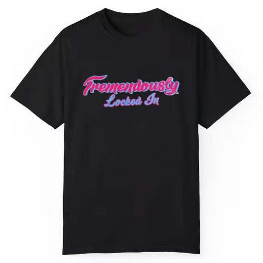 Romy Gonzalez Tremendously Locked In Shirt